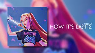 How Its Done  Huntrx kpop Demon Hunters Ost speed Up