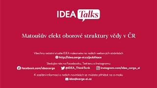 IDEA Talks 35. díl: Matoušův efekt oborové struktury vědy v ČR (Štěpán Jurajda)