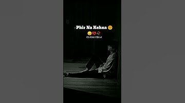 Kar Lo Baat 😒 WhatsAppstatus broken heart status sad boy shayri#shorts#trending#youtubeshorts