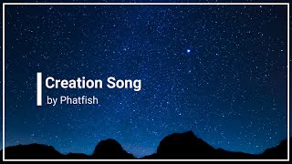 Creation Song Phatfish with Lyrics (4K)