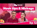 Hookups  hickeys in christ university  chit  chat with kavach khanna  episode 11