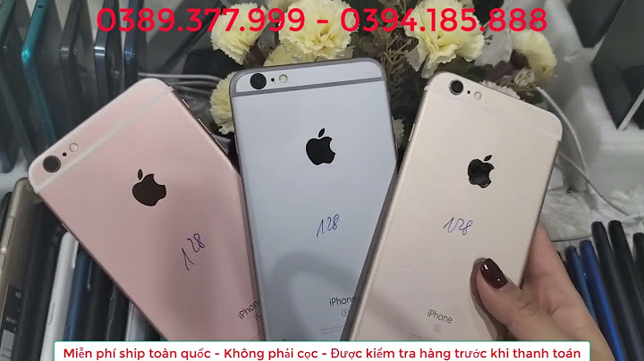 Iphone 6s cũ 16gb giá bao nhiêu năm 2024