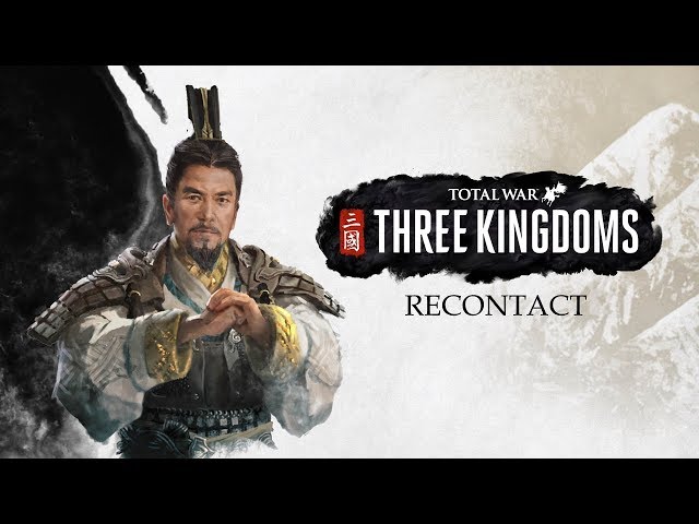 [FR] Total War Three Kingdoms - ReContact