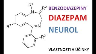 Benzodiazepiny - Diazepam a Neurol - vlastnosti, účinky a nežádoucí účinky