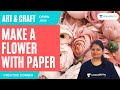 Art  craft make a flower with paper  oshin jain  creative corner