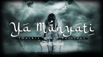 Ya Munyati || Cover Queen Of Darkness || Gothic Metal Version || Sholawat