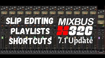 Slip Editing and More | Harrison Mixbus32c 7.1 Update