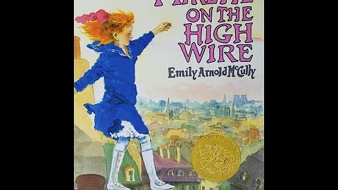 Mirette on the High Wire by Emily Arnold McCully