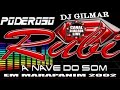 Poderoso rubi a nave do som em marapanim dj gilmar 2002  canal djjailson live