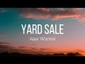 Alex Warren - Yard Sale (Lyrics)