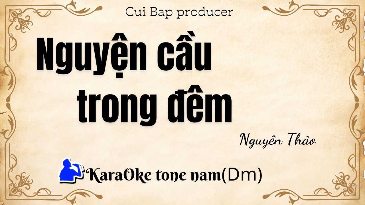 Nguyện cầu trong đêm _ Tone nam (Dm) | Cùi Bắp producer