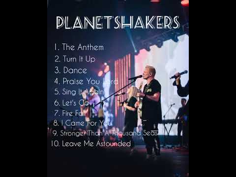 PLANETSHAKERS NON STOP WORSHIP SONGS