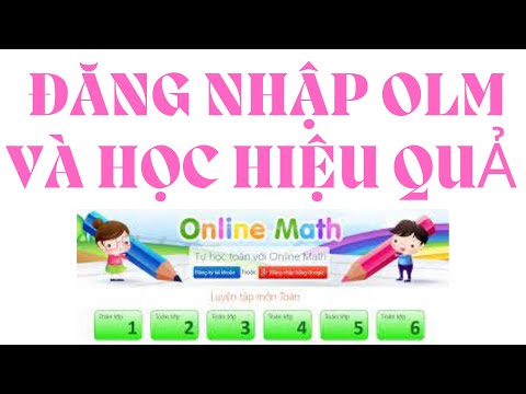 Video HƯỚNG DẪN ĐĂNG NHẬP OLM - youtube