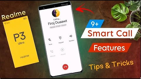 Realme P3 Ultra Smart Call Settings | How to Use Hidden Call Features on Realme P3 Ultra