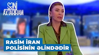 Səni Axtarıram | Rasim haqqında ŞOK iddia | Rasimi narkotik satan iranlıların içində görüblər