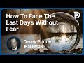 How to Face the Last Days Without Fear