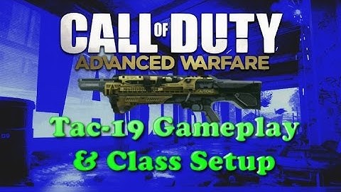 Call of Duty: Advanced Warfare Tac-19 Game play and Setup