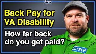 Back Pay for VA Disability | How far back does VA Disability Pay? | Veterans Benefits | theSITREP screenshot 1