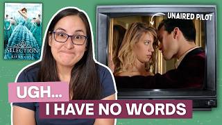They Ruined The Selection AGAIN Reacting to the 2013 Unaired Pilot