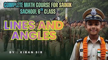 Lines and Angles Class 16 | Sainik School Entrance Exam | Full Chapter Explained with Examples