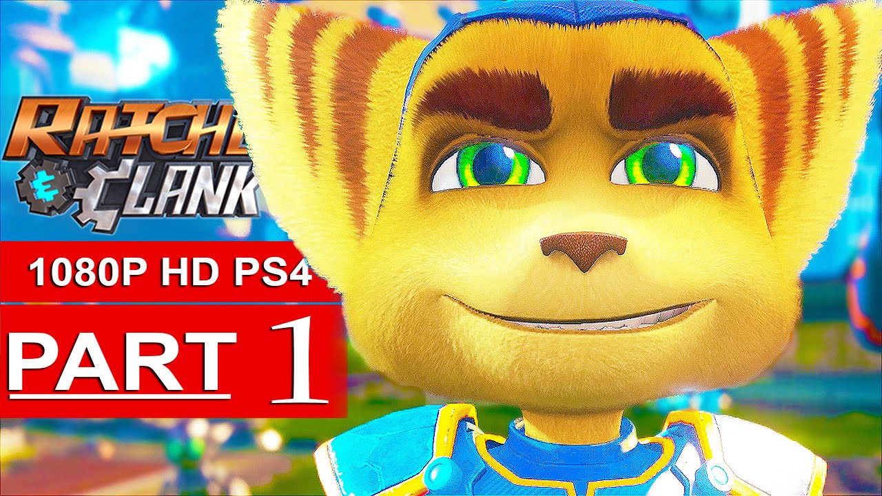 Ratchet and Clank PS4 Gameplay Walkthrough Part 1 FULL GAME - No
