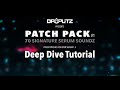 Patch Pack V1: Deep Dive Tutorial