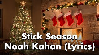 Stick Season - Noah Kahan - Clean Lyrics