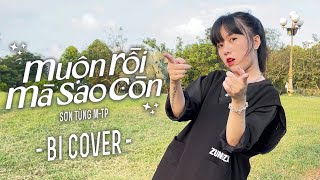 MUỘN RỒI MÀ SAO CÒN | SƠN TÙNG M-TP | BI COVER