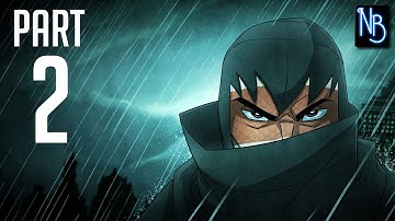 Mark of the Ninja: Remastered Walkthrough Part 2 No Commentary