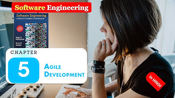 SOFTWARE ENGINEERING CHAPTER 5 Agile Development Pressman Maxim in HINDI FULL