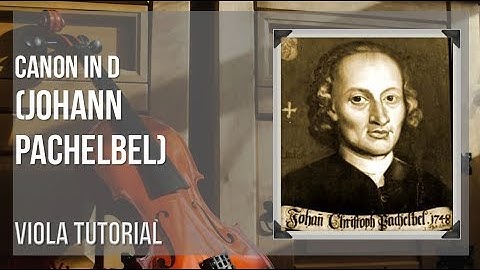 How to play Canon in D by Johann Pachelbel on Viola (Tutorial)