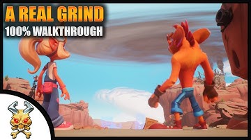 Crash Bandicoot 4 - A Real Grind 100% Walkthrough (All Boxes & N.Sanely Perfect Relic)