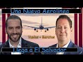 Nueva Aerolinea llega a El Salvador!! Federico Anliker nos Cuenta Todo.