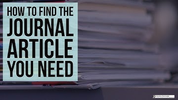 How to FIND the JOURNAL ARTICLE you need