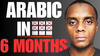 How To Learn Arabic In 6 Months.step-By-Step Framework