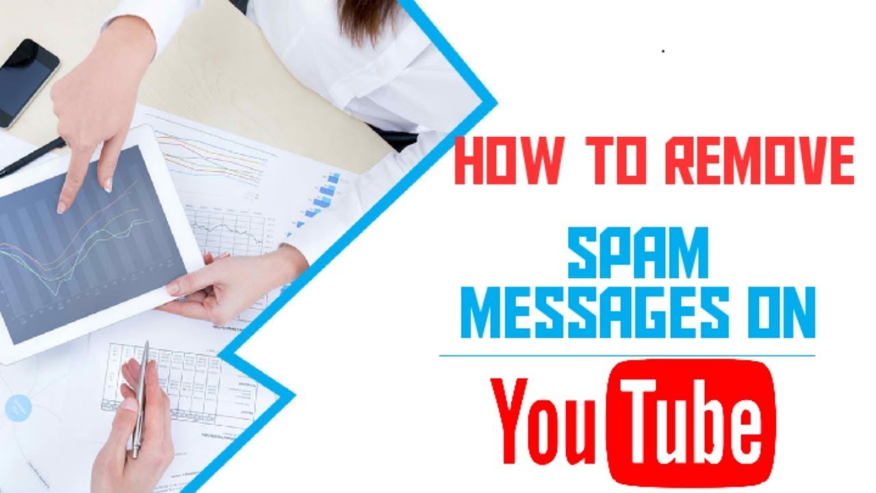 How To Remove Spam Messages On Youtube YouTube