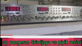 setting volume sp pangeran sriwijaya vs piyik rev. ampli lad 3131 ala Andi sufar 77