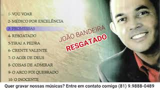JOÃO BANDEIRA - CD RESGATADO