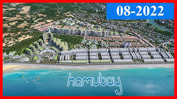 Tiến độ dự án hamubay phan thiết tháng 08 - 2022 | Bất động sản đất nền mặt biển