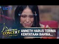 Anneth Nangis Dapat Kabar Buru - Christmas Concert 2020 - Doa Untuk Negeri