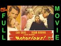 Notorious 1946 Cary Grant, Ingrid Bergman, Claude Rains | Full Movie