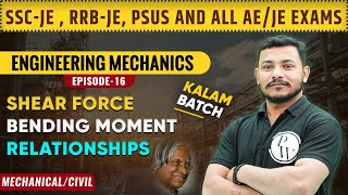 Engineering Mechanics - 16 | SHEAR FORCE BENDING MOMENT RELATIONSHIPS | Mechanical & civil