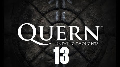 Quern - Undying Thoughts Walkthrough | Part 13: Underwater Hideaway [PC]