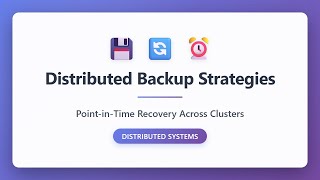 Distributed Backup Strategies: Point-in-Time Recovery Across Clusters Explained