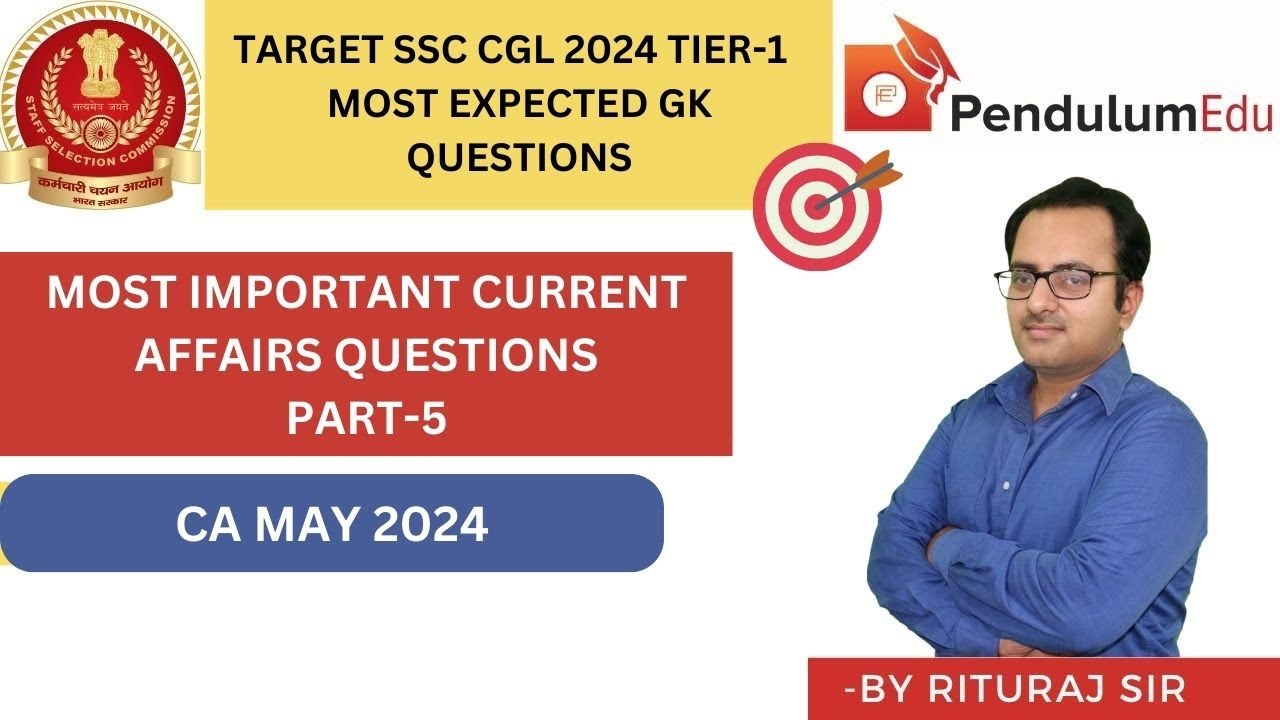 MAY 2024 SSC Monthly Current Affairs Part 5 | SSC CGL 2024 Tier 1 ...