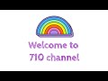 Welcome to 710 channel