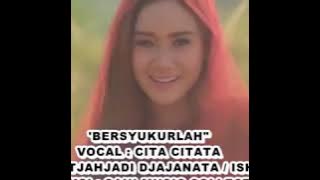 Vocal cita citata lagu bersyukurlah