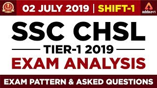 SSC CHSL Exam Analysis 2018 - 2019 (Tier 1) | 2nd July | Shift 1 | Exam Pattern and Asked Questions