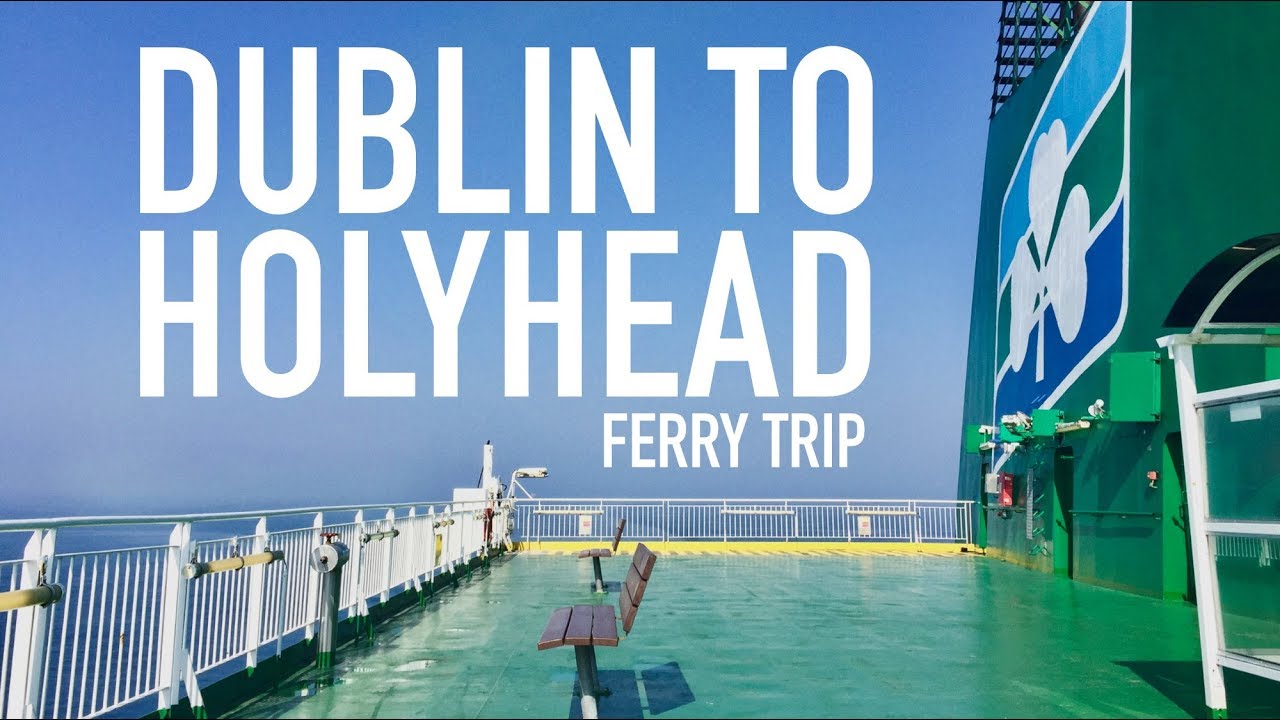 Dublin To Holyhead Ferry Trip In Two Minutes! - Youtube