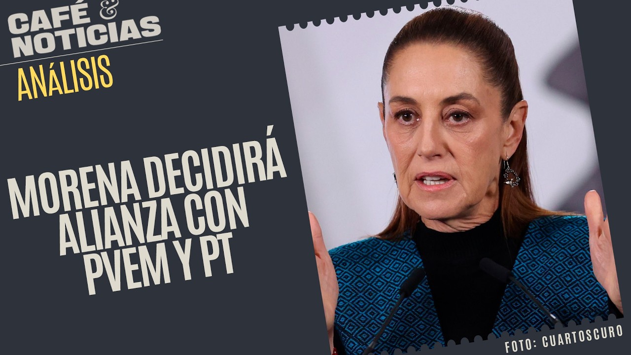 #Análisis ¬ PVEM se deslinda de legisladores contra Reforma Electoral. CSP: Morena decidirá alianza